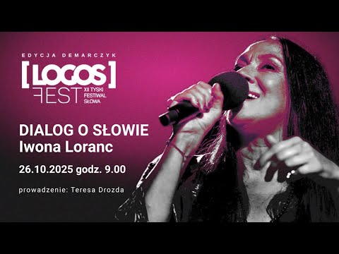 Iwona Loranc i Teresa Drozda - DIALOG O SŁOWIE/ XII LOGOS FEST - Tyski Festiwal Słowa.
