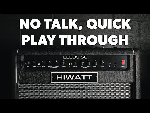 Hiwatt Leeds 50 - No Talk Demo