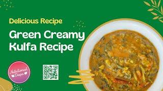 Healthy Delight: Green Creamy Kulfa Recipe - A Taste Sensation! | NutritionistDeepa.com