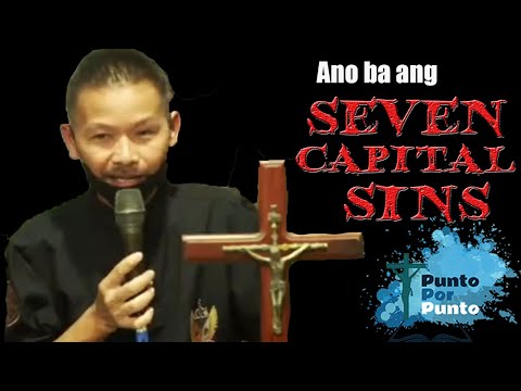 Ano ang Seven Capital Sins by Bro. Jessie Vicera