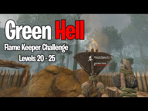 Green Hell Flame Keeper Challenge levels 20 - 25