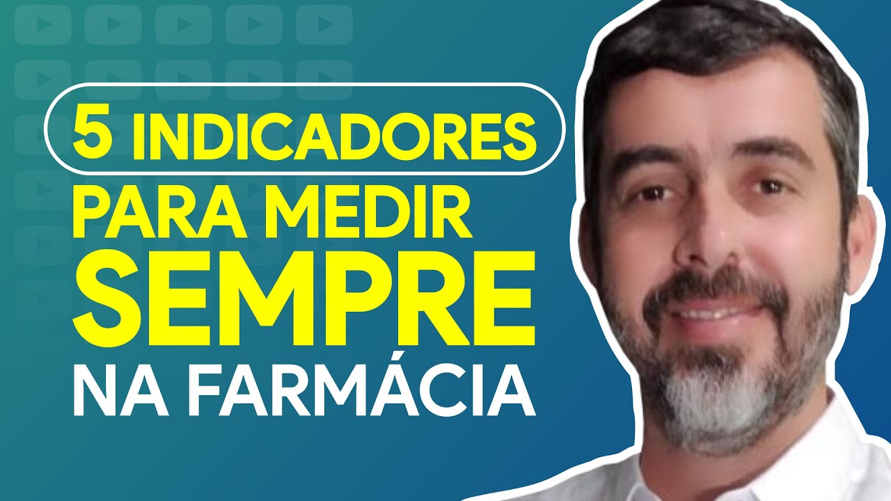 5 indicadores que a farmácia deve medir sempre | É de Farmácia - Programa 98