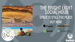 The Bright Light Social Hour - Space Is Still The Place (Album Trailer)