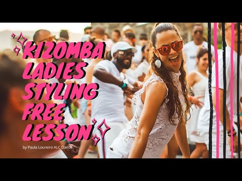 FREE Kizomba Ladies Styling by Paula ALC Dance