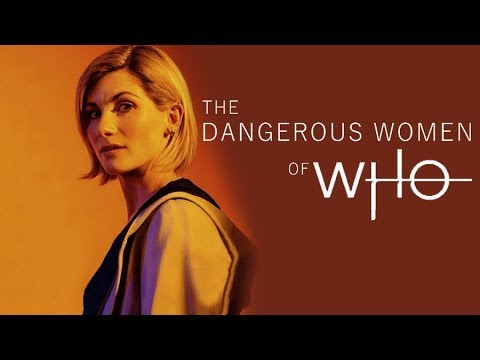 The Dangerous Women of Who - Doctor Who Tribute