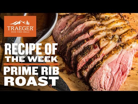 Traeger Prime Rib Roast Recipe | Traeger Grills