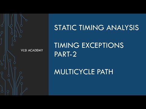 sta lec23 timing exceptions part2 | multi cycle path | Static Timing Analysis tutorial | VLSI