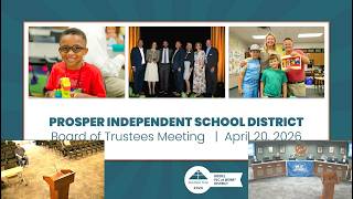 Prosper ISD School Board Meeting April 20, 2026