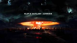 KLIP & OUTLAW - JUNKIES