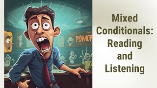 Unlocking the Power of Mixed Conditionals