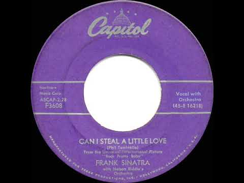 1957 HITS ARCHIVE: Can I Steal A Little Love - Frank Sinatra
