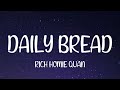 Rich Homie Quan Daily Bread Lyrics