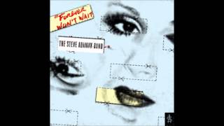 I Run Wild - The Steve Adamyk Band (Forever Won't Wait)