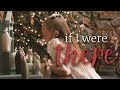 If I Were There - Official Music Video