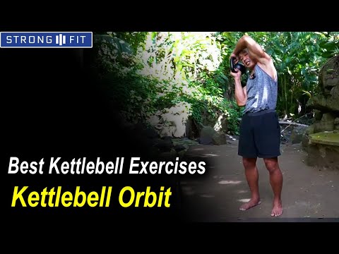 Best Kettlebell Exercises - Kettlebell Orbit by Bill Maeda