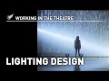 Working In The Theatre Lighting Design