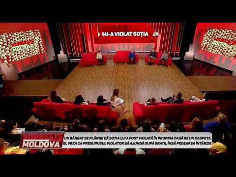 VORBEŞTE MOLDOVA: "ŞI-AU BĂTUT JOC DE SOŢIA MEA" (partea 1)