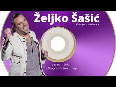 Zeljko Sasic - Ona je prica zivota moga (audio 1997.)