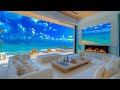Gentle Jazz And Ocean Waves In The Morning Morning Jazz In A Coastal Living Room To Relieve Stress