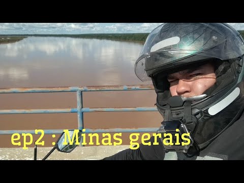 Ep2 rolê Brasil : sai de sete lagoas x Manga em MG e cruzei o rio São Francisco 