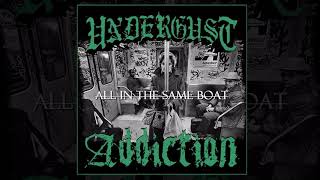 Video All In The Same Boat Split [UNDERGUST / ADDICTION]