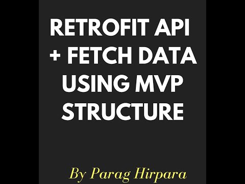 Retrofit API   Fetch Data Using MVP Structure