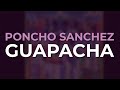 Poncho Sanchez - Guapacha (Official Audio)