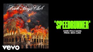 Dark Polo Gang - SPEEDRUNNER (prod. Sick Luke) 8D AUDIO