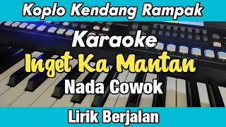 Download lagu Karaoke - Inget Ka Mantan Nada Cowok Lirik Berjalan Koplo Kendang Rampak mp3 Download lagu Karaoke - Inget Ka Mantan Nada Cowok Lirik Berjalan Koplo Kendang Rampak mp3