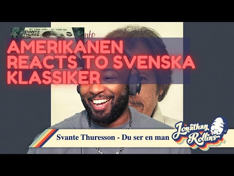 Amerikanen Reacts to Svenska Klassiker: Svante Thuresson - Du ser en man
