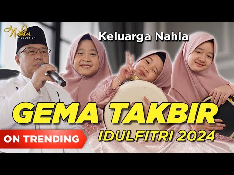 GEMA TAKBIR 2024 - KELUARGA NAHLA ( Official Music Video )