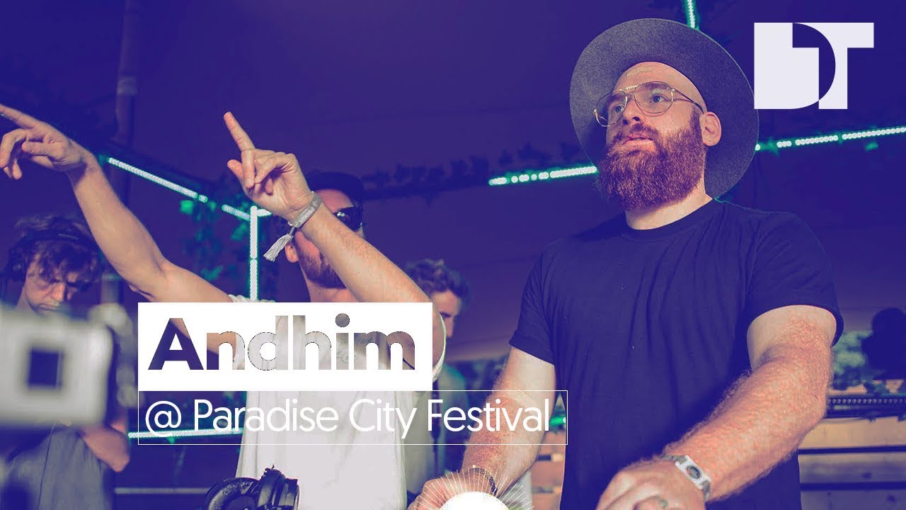 Andhim - Live @ Paradise City Festival 2017