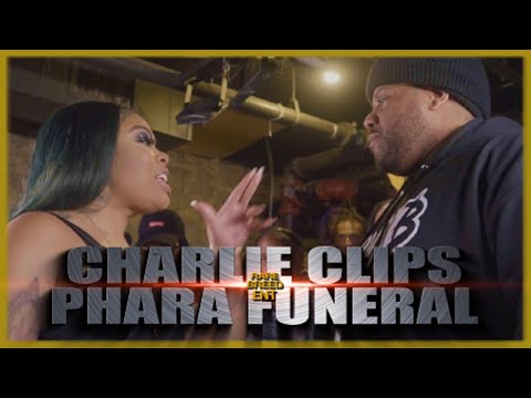 Charlie Clips vs Phara Funeral