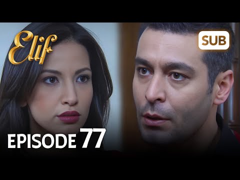 Elif 77. Bölüm | Elif Episode 77 (HD) English Subtitle