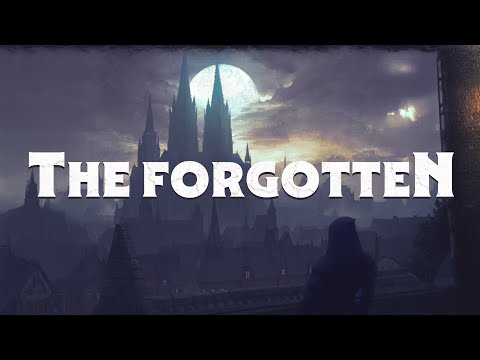THE FORGOTTEN | Campaign Teaser