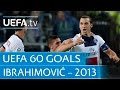 Zlatan Ibrahimović v Anderlecht, 2013: 60 Great UEFA Goals
