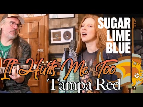 It Hurts Me Too - Elmore James Acoustic Cover by Sugar Lime Blue