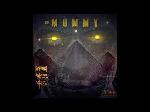 The Mummy - Mike Titan X A7Mc X Zcience Division (Ad3)