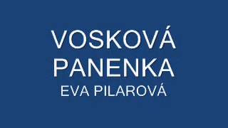 VOSKOVÁ PANENKA