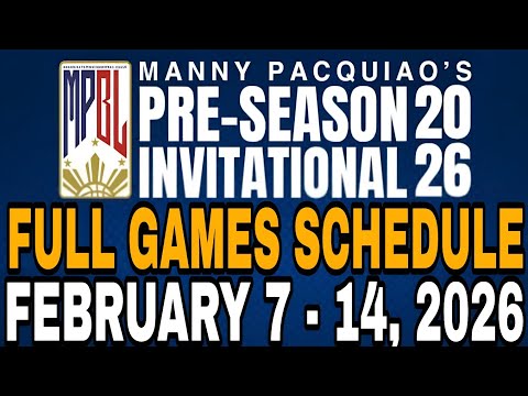MPBL PRE-SEASON SCHEDULE | FEBRUARY 7 - 14, 2026 | MPBL PRE SEASON CUP 2026