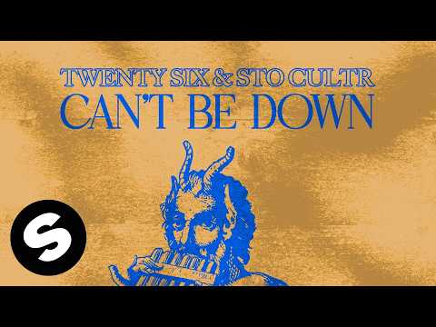 TWENTY SIX & STO CULTR - Can't Be Down (Official Audio)