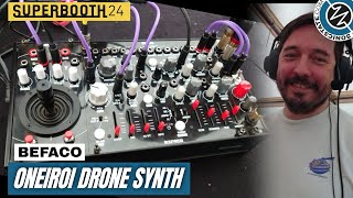 Video thumbnail for SUPERBOOTH 2024: Befaco - Oneiroi Ambient Drone Synth by sonicstate