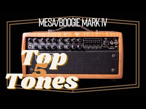 Mesa Mark IV || TOP 5 TONES!!