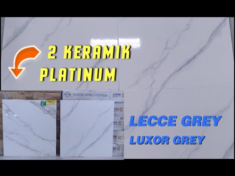 REVIEW 2 KERAMIK PLATINUM 50x50 LUXOR GREY & LECCE GREY ‼️