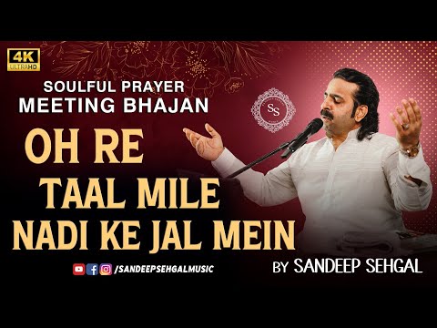 Sandeep Sehgal Oh Re Taal Mile