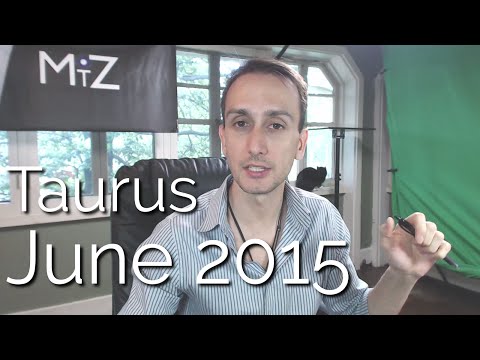 Taurus Horoscope: June 2015  - Sidereal Astrology