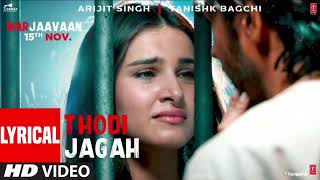 Download lagu Lyrical: Thodi Jagah Video | Riteish D, Sidharth M, Tara S | Arijit Singh | Tanishk Bagchi mp3
