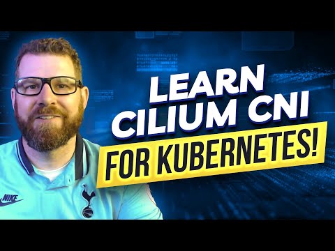 Learn Cilium CNI for Kubernetes!