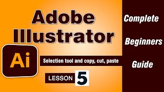 Adobe Illustrator Tutorial (5) | Selection tool and copy, cut, paste