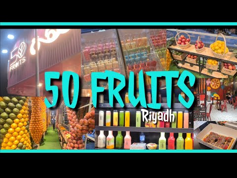50 Fruits Riyadh | Mohammed Diaries